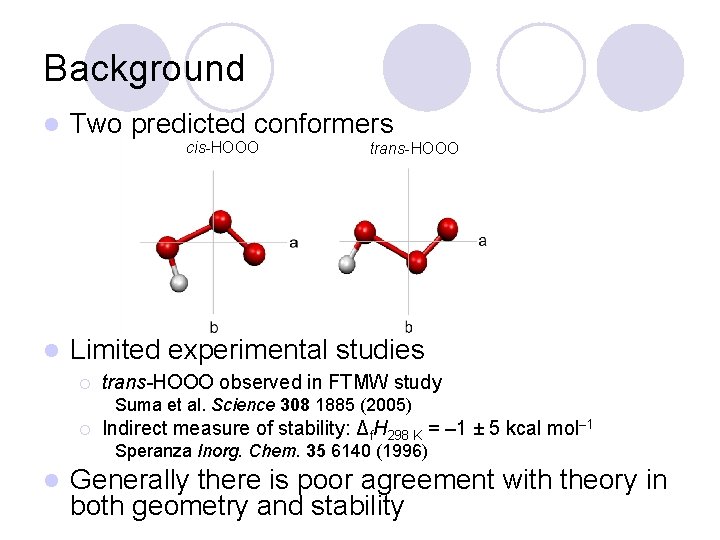 Science Hooo Stability of the HOOO Radical via Infrared Action