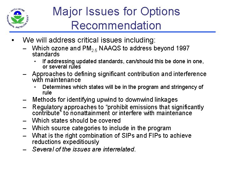 Major Issues for Options Recommendation • We will address critical issues including: – Which