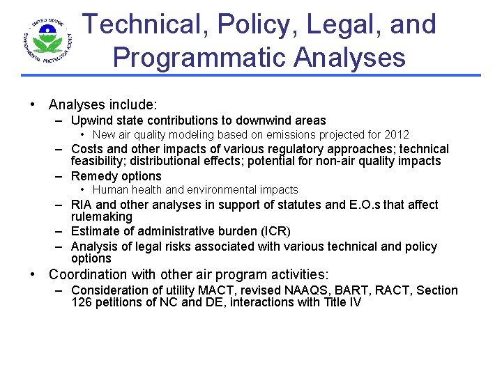 Technical, Policy, Legal, and Programmatic Analyses • Analyses include: – Upwind state contributions to