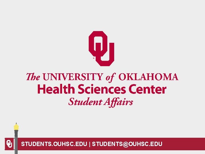 STUDENTS. OUHSC. EDU | STUDENTS@OUHSC. EDU STUDENTS. OUHSC. EDU | STUDENTS@OUHSC. EDU
