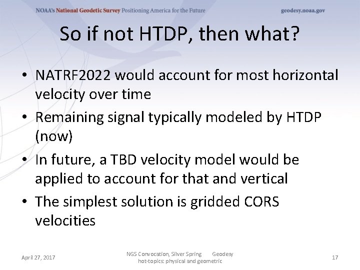 So if not HTDP, then what? • NATRF 2022 would account for most horizontal