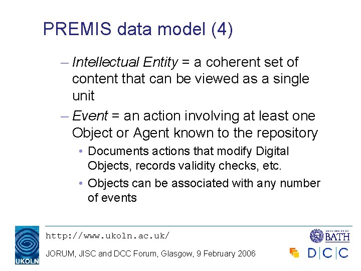 PREMIS data model (4) – Intellectual Entity = a coherent set of content that