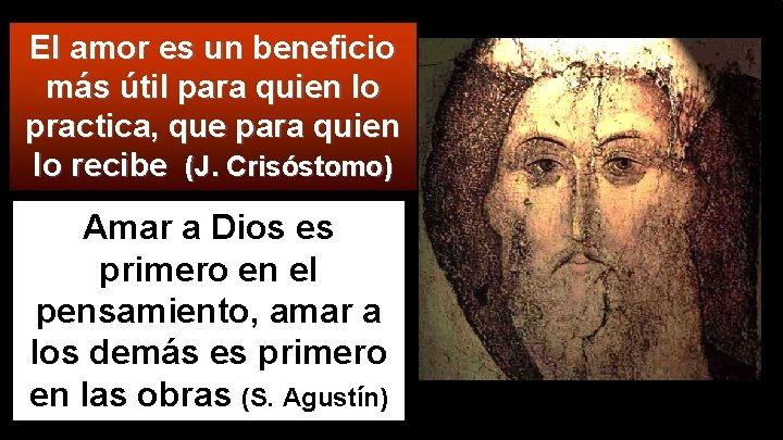El amor es un beneficio más útil para quien lo practica, que para quien El amor es un beneficio más útil para quien lo practica, que para quien