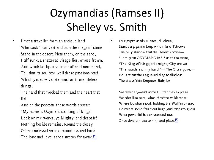 Ozymandias (Ramses II) Shelley vs. Smith • I met a traveller from an antique