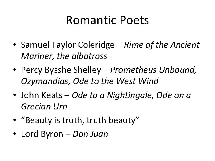 Romantic Poets • Samuel Taylor Coleridge – Rime of the Ancient Mariner, the albatross