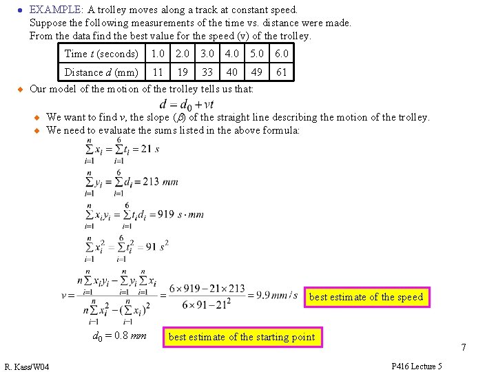 l u EXAMPLE: A trolley moves along a track at constant speed. Suppose the