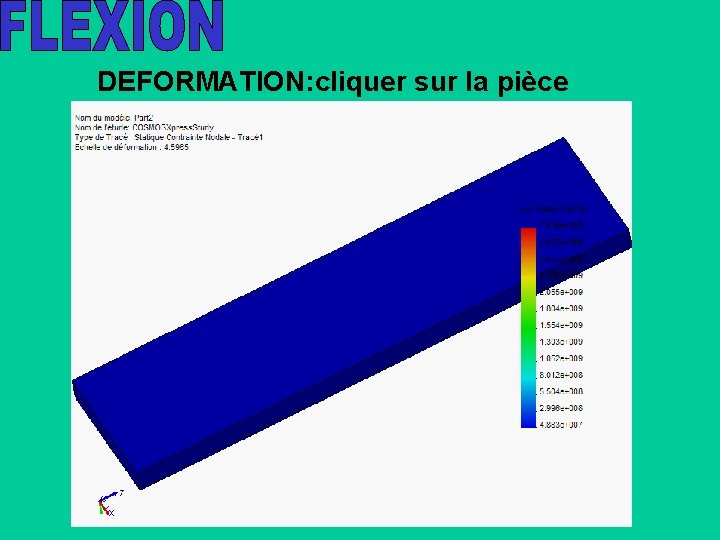 DEFORMATION: cliquer sur la pièce 