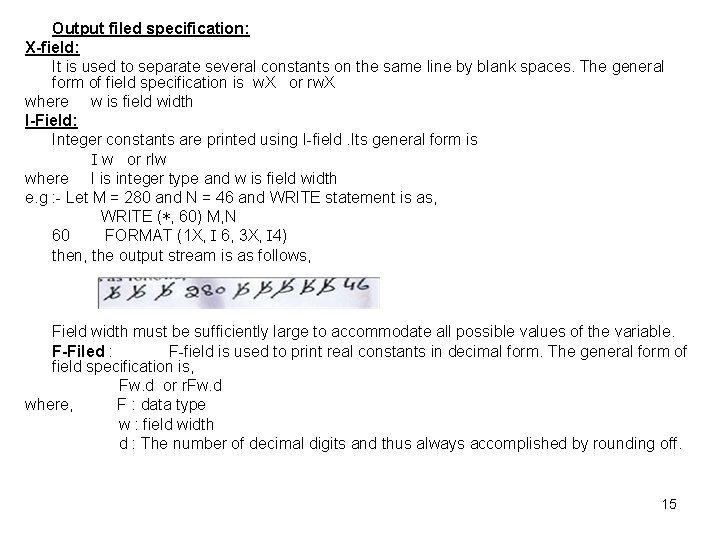 Output filed specification: X-field: It is used to separate several constants on the same