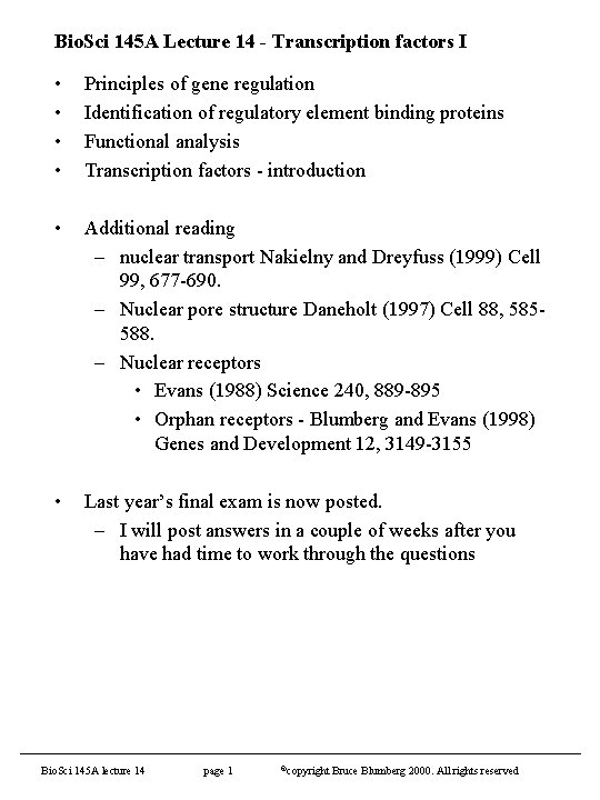 Bio. Sci 145 A Lecture 14 - Transcription factors I • • Principles of