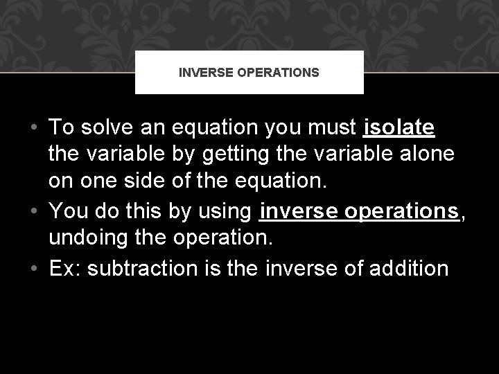 2 1 SOLVING 1 STEP EQUATIONS I can