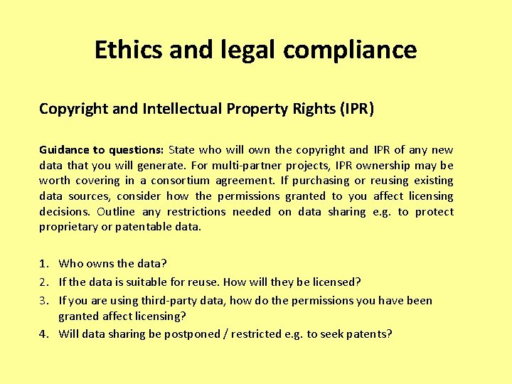 Ethics and legal compliance Copyright and Intellectual Property Rights (IPR) Guidance to questions: State