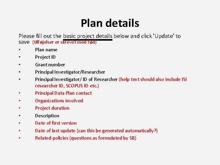 Plan details Please fill out the basic project details below and click 'Update' to