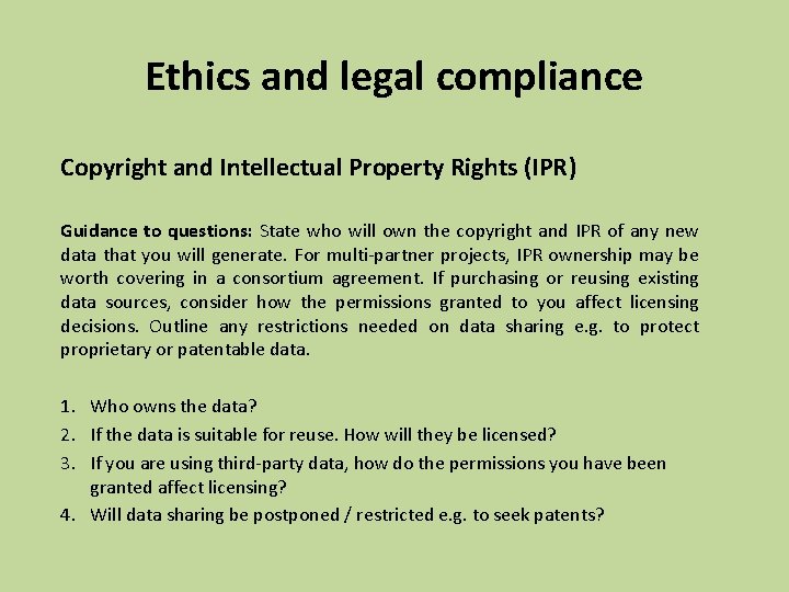 Ethics and legal compliance Copyright and Intellectual Property Rights (IPR) Guidance to questions: State