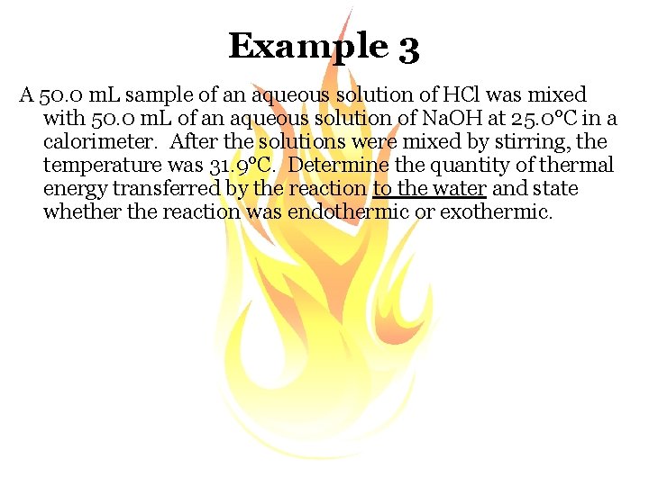 Example 3 A 50. 0 m. L sample of an aqueous solution of HCl
