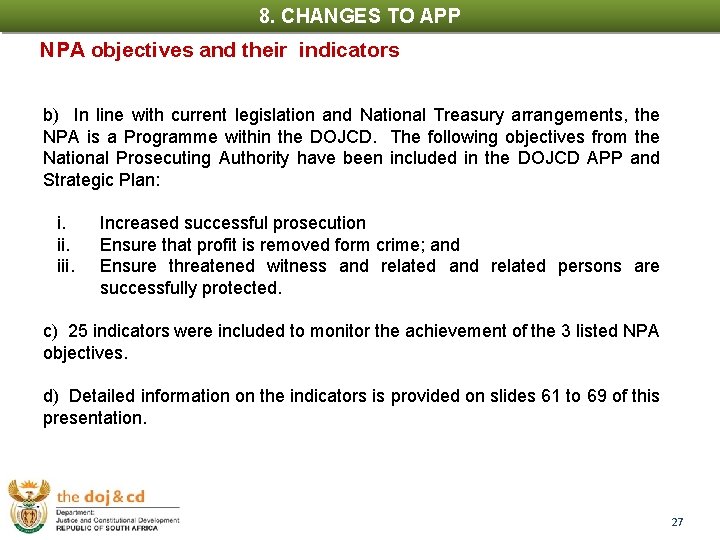 8. CHANGES TO APP 1. INTRODUCTION NPA objectives and their indicators b) In line