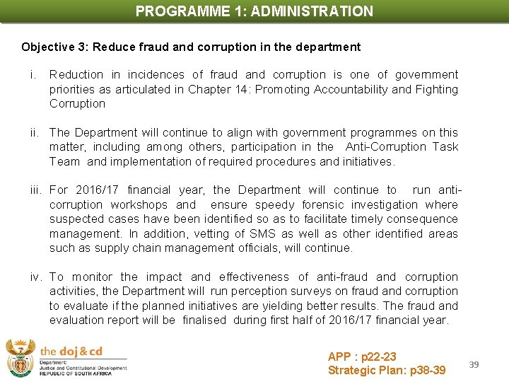 PROGRAMME 1: ADMINISTRATION PROGRAMME INDICATORS AND TARGETS Objective 3: Reduce fraud and corruption in