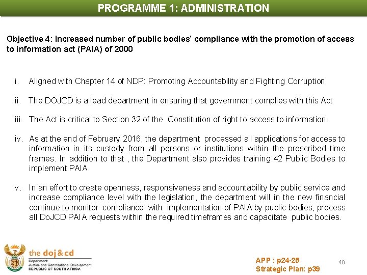 PROGRAMME 1: ADMINISTRATION PROGRAMME INDICATORS AND TARGETS Objective 4: Increased number of public bodies’