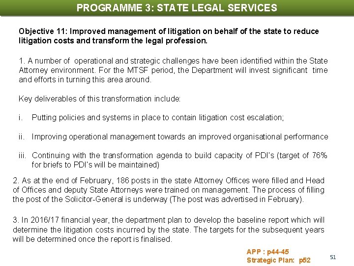 PROGRAMME 3: STATE LEGAL SERVICES 1. INTRODUCTION Objective 11: Improved management of litigation on