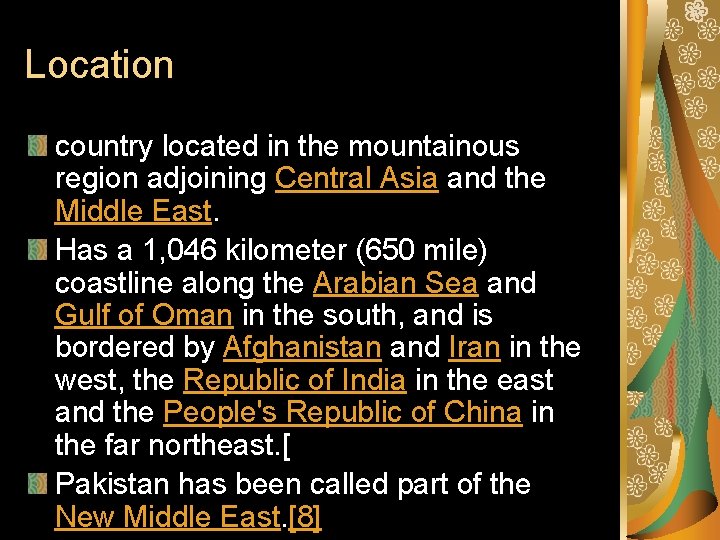 Location country located in the mountainous region adjoining Central Asia and the Middle East.