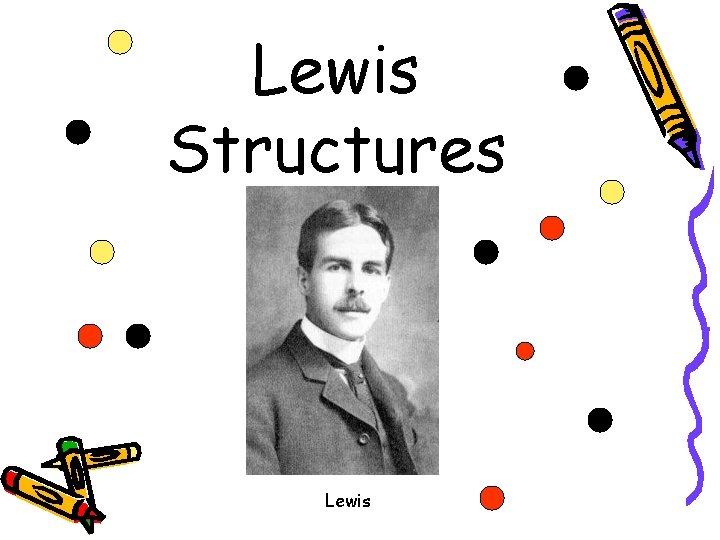 Lewis Structures Lewis 