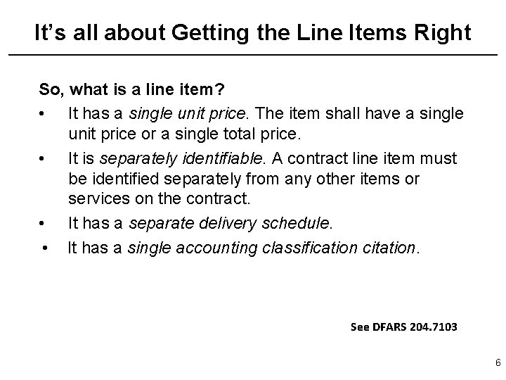 It’s all about Getting the Line Items Right So, what is a line item?