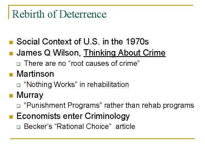Rebirth of Deterrence n n Social Context of U. S. in the 1970 s