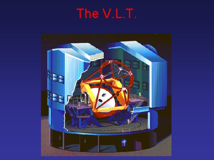 The V. L. T. 