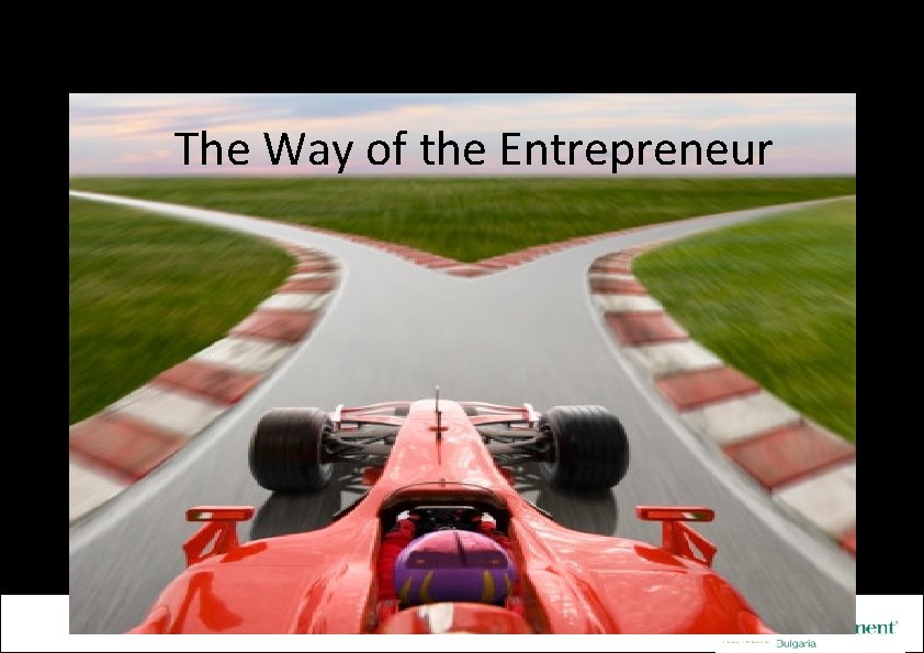 The Way of the Entrepreneur 32 pt __ Smallest _______ 28 pt __ __