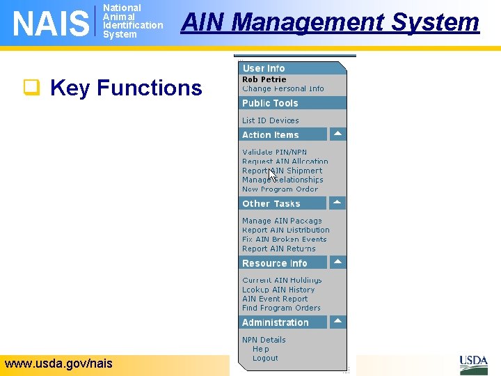 NAIS National Animal Identification System AIN Management System q Key Functions www. usda. gov/nais