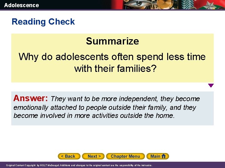 Adolescence Reading Check Summarize Why do adolescents often spend less time with their families?