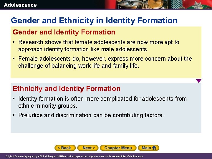 Adolescence Gender and Ethnicity in Identity Formation Gender and Identity Formation • Research shows