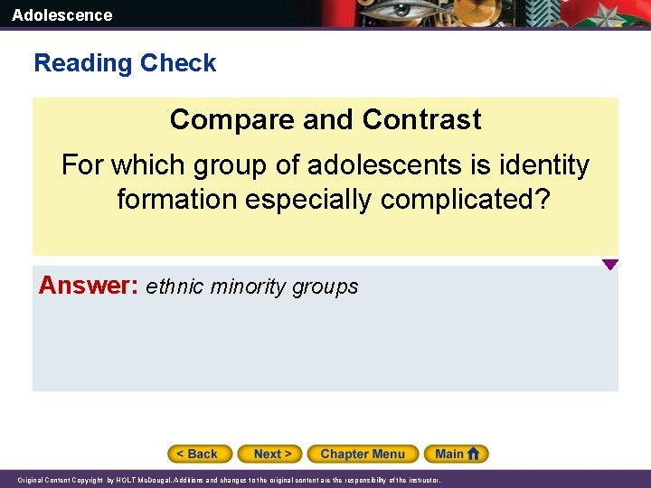 Adolescence Reading Check Compare and Contrast For which group of adolescents is identity formation