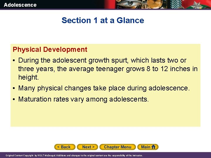 Adolescence Section 1 at a Glance Physical Development • During the adolescent growth spurt,