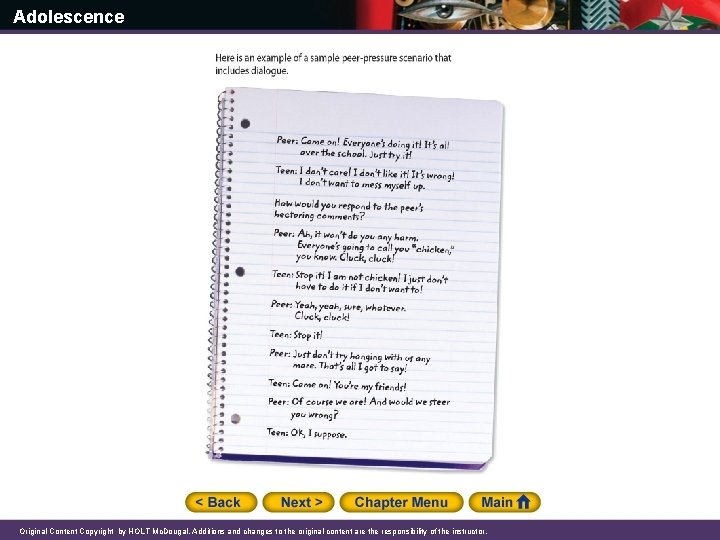 Adolescence Original Content Copyright by HOLT Mc. Dougal. Additions and changes to the original