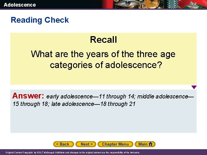 Adolescence Reading Check Recall What are the years of the three age categories of