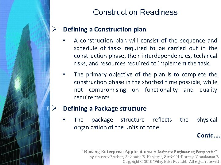 Construction Readiness Ø Defining a Construction plan • A construction plan will consist of