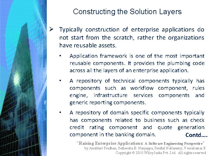 Constructing the Solution Layers Ø Typically construction of enterprise applications do not start from