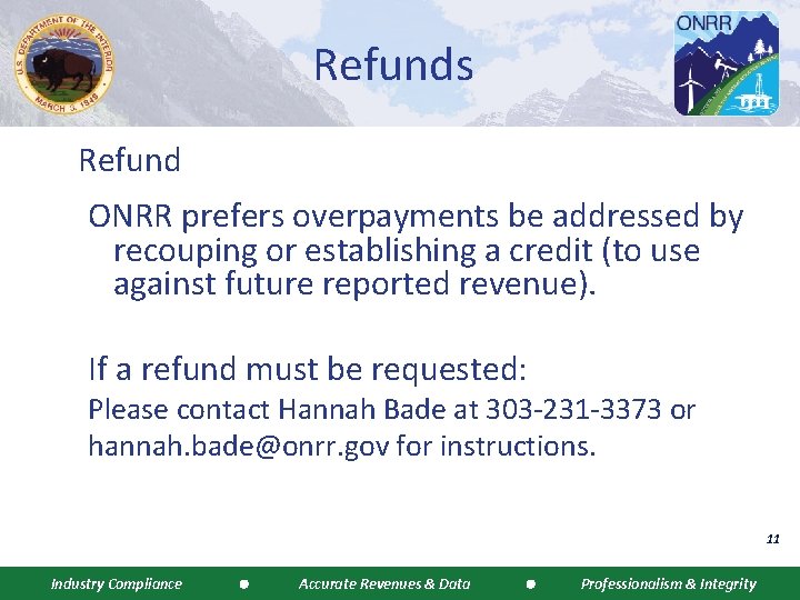 Refunds Refund ONRR prefers overpayments be addressed by recouping or establishing a credit (to