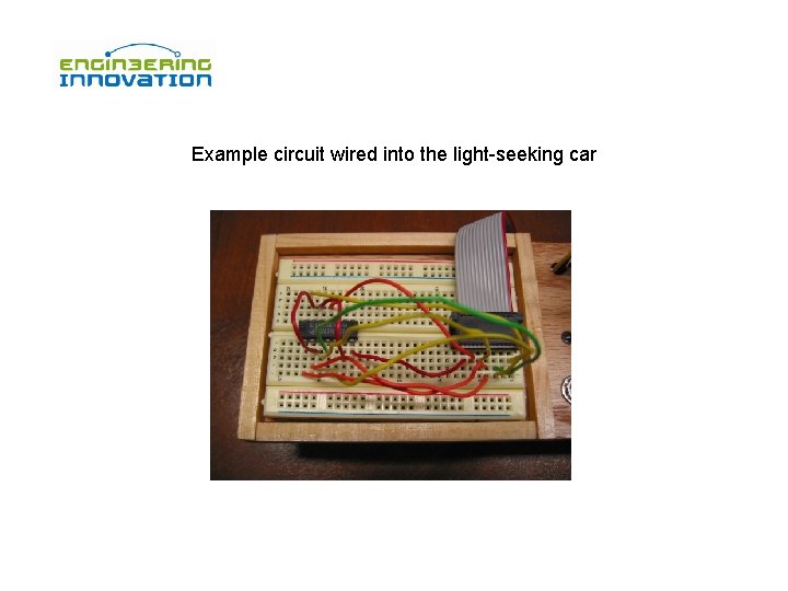 Example circuit wired into the light-seeking car 