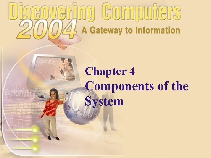 Chapter 4 Components of the System Data Representation