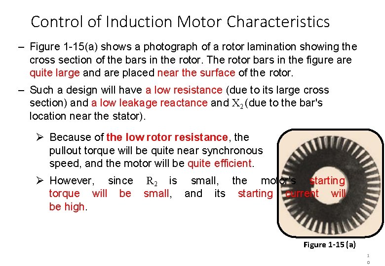 Control of Induction Motor Characteristics – Figure 1 -15(a) shows a photograph of a