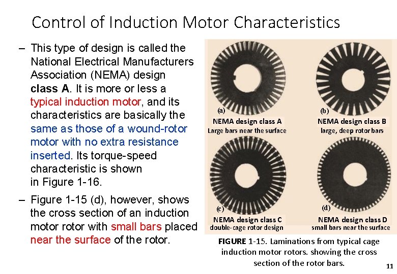 Control of Induction Motor Characteristics – This type of design is called the National