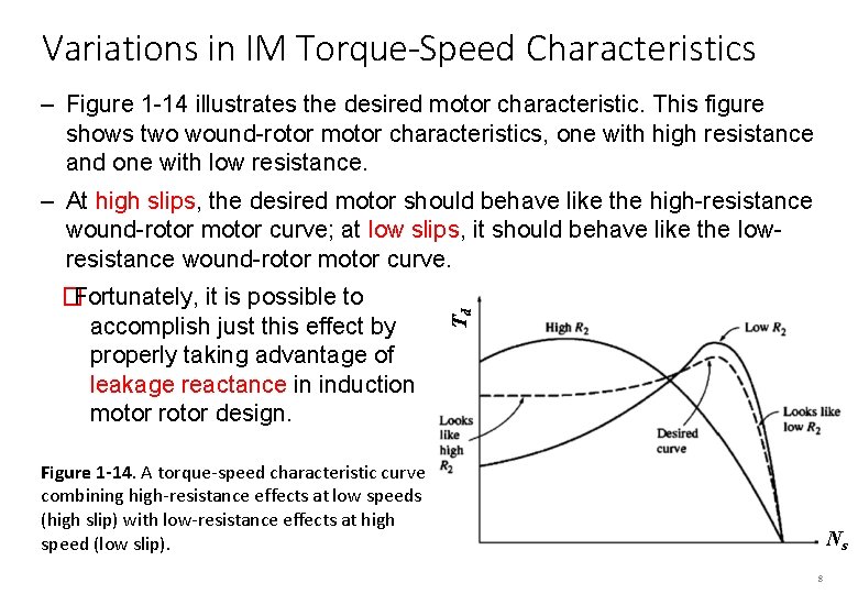 Variations in IM Torque-Speed Characteristics – Figure 1 -14 illustrates the desired motor characteristic.