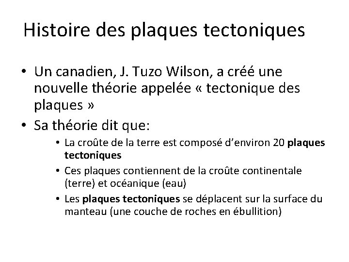Les plaques tectoniques Le mouvement de la surface
