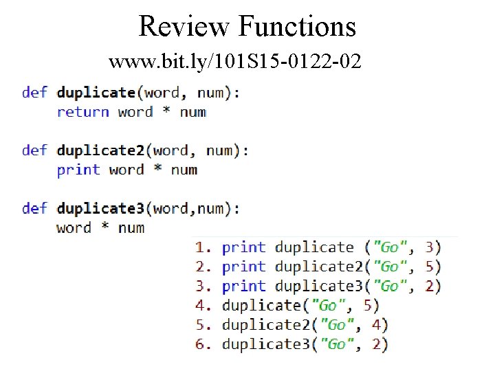 Review Functions www. bit. ly/101 S 15 -0122 -02 compsci 101 spring 15 12