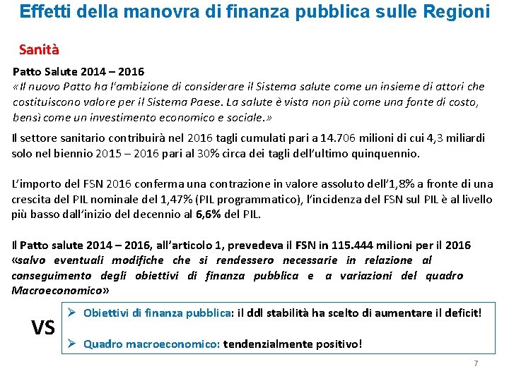 Effetti della manovra di finanza pubblica sulle Regioni Sanità Patto Salute 2014 – 2016