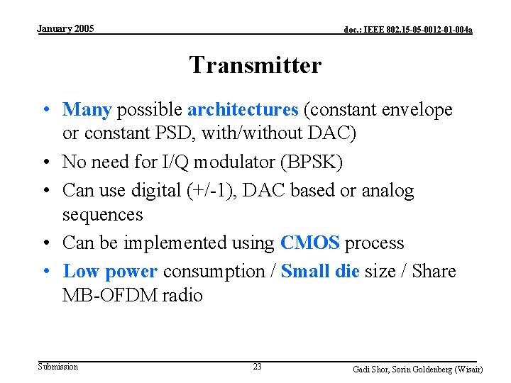 January 2005 doc. : IEEE 802. 15 -05 -0012 -01 -004 a Transmitter •