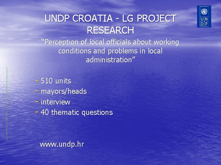 UNDP CROATIA - LG PROJECT RESEARCH “Perception of local officials about working conditions and
