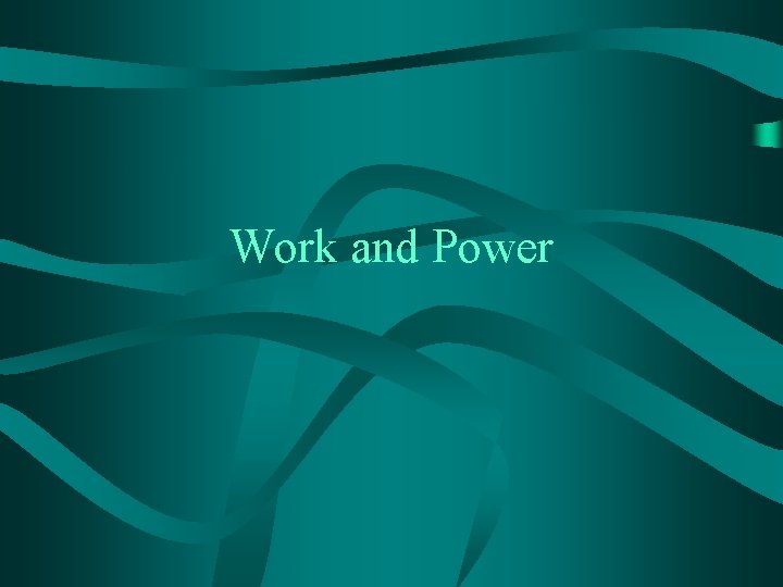 Work and Power 