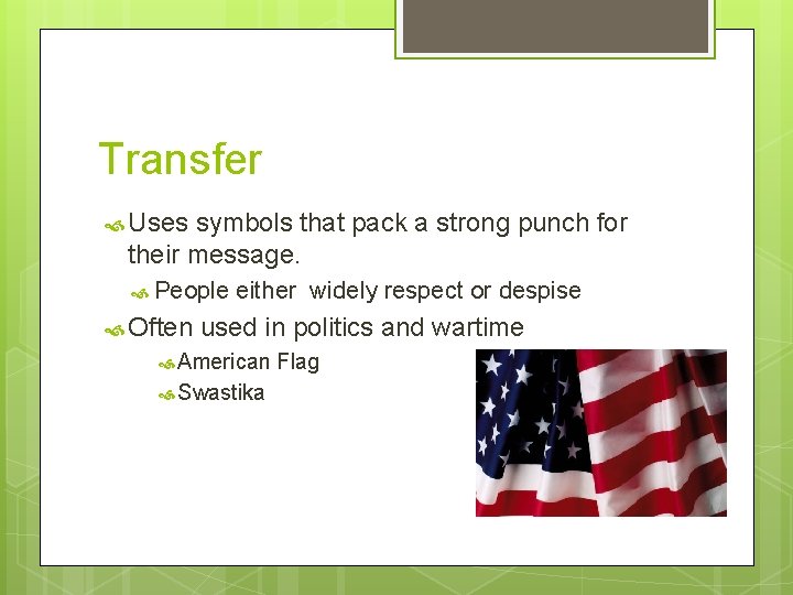 Transfer Uses symbols that pack a strong punch for their message. People Often either